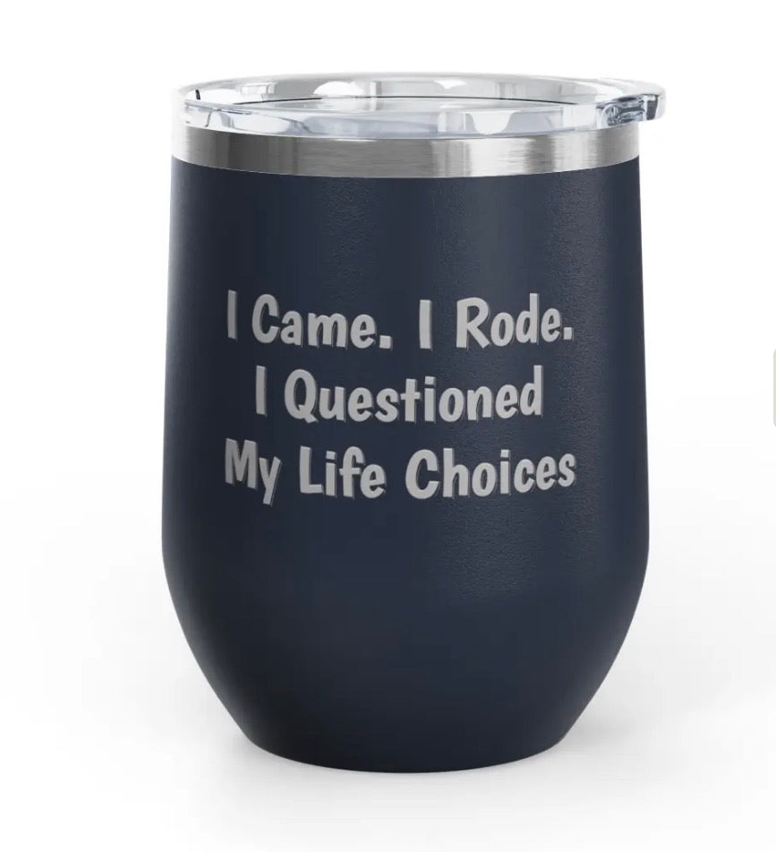 Front view of the Navy Came/Rode/Questioned Unsustainable Equestrian Wine Tumblers on a plain background