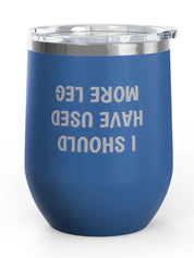 Front view of the Blue More Leg Unsustainable Equestrian Wine Tumblers on a plain background