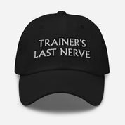 Front view of the Black Trainer's Last Nerve Unsustainable Equestrian Dad Hat on a plain background